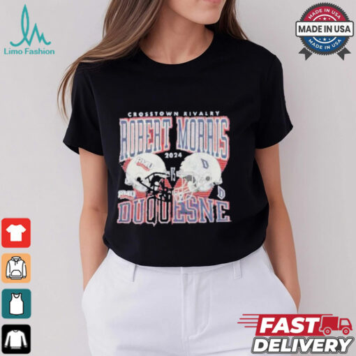 Duquesne Dukes vs Robert Morris Colonials 2024 Crosstown Rivalry Shirt