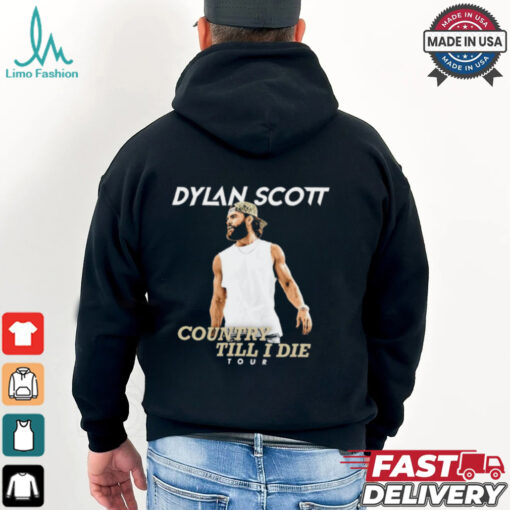 Dylan Scott country till I die tour shirt