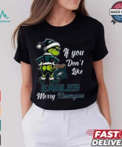 Eagles If You Don’t Like Them Merry Kiss My Ass Christmas Shirt