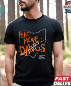 Eat More Dawgs Battle Of Ohio t shirt