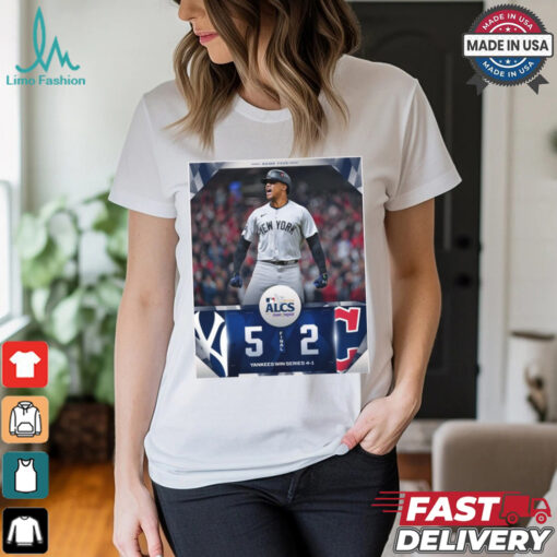 Final New York Yankees 5 – 2 Cleveland Guardians Yankees Win Series 4 1 MLB 2024 ALCS Poster t shirt