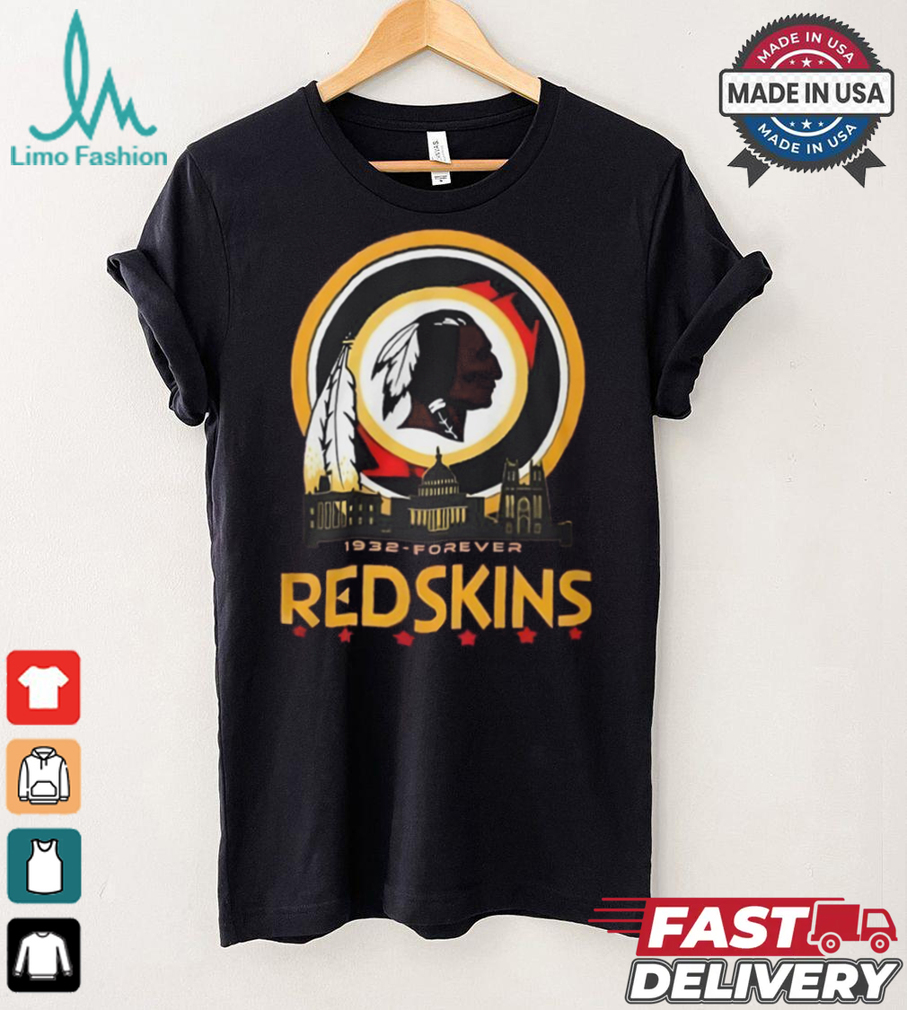 Forever Redskins shirt Forever Redskins shirt