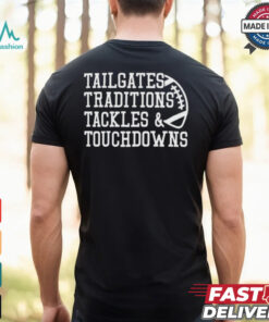 Game Day Alert Tailgates Traditions Tackles and Touchdowns 2024 t shirt