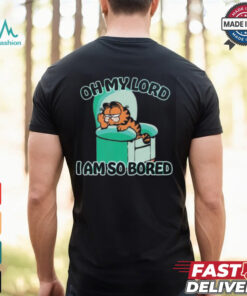 Garfield Oh My Lord I Am So Bored T Shirt