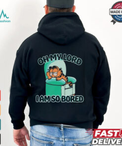 Garfield Oh My Lord I Am So Bored T Shirt