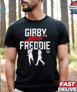 Gearup Gibby, Meet Freddie T Shirt