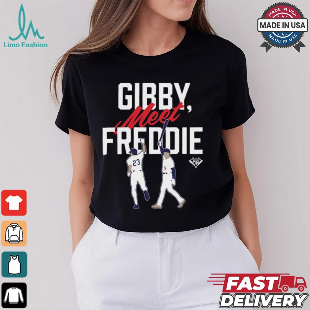 Gearup Gibby, Meet Freddie T Shirt Gearup Gibby, Meet Freddie T Shirt