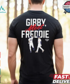 Gearup Gibby, Meet Freddie T Shirt