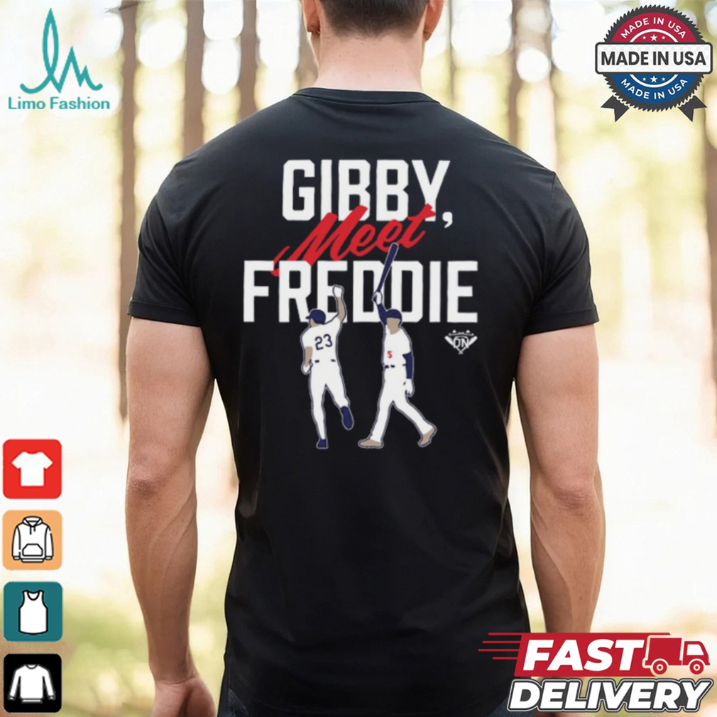 Gearup Gibby, Meet Freddie T Shirt Gearup Gibby, Meet Freddie T Shirt