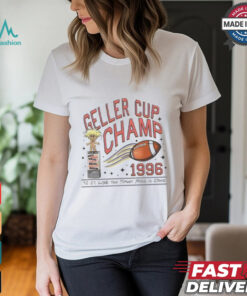 Geller Cup Champ Friends Thanksgiving Shirt