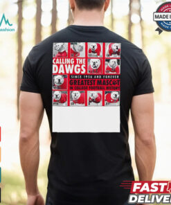 Georgia calling the Dawgs greatest mascos in college football shirt