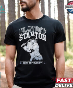 Giancarlo Stanton Yankees Playoff Stanton built for October shirt