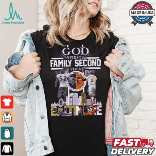 God First Family Second Then Baltimore Ravens x Baltimore Orioles Signature Unisex T Shirt