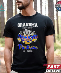 Grandma doesn’t usually yell but when she does her Pittsburgh Panthers are playing signature 2024 shirt