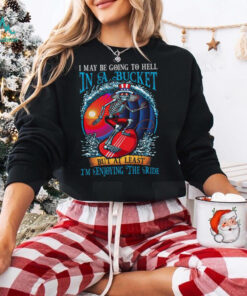 Grateful Dead In A Bucket I’m Enjoying The Ride T Shirt
