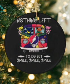 Grateful Dead  Nothing Left smile smile smile Unisex T Shirt