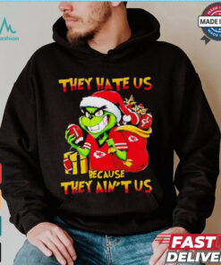 Grinch Chiefs they hate us because they ain’t us Christmas shirt