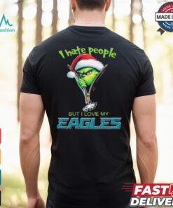 Grinch I hate people but I love my Philadelphia Eagles Christmas shirt