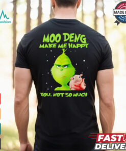 Grinch Moo Deng make me happy you not so much Christmas Shirt