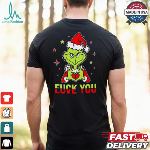 Grinch fuck you and love you Christmas shirt