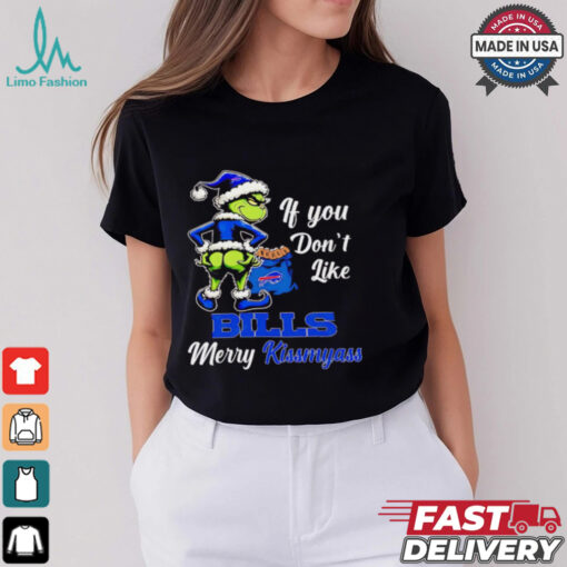 Grinch if you don’t like Bills merry kiss my ass Christmas shirt