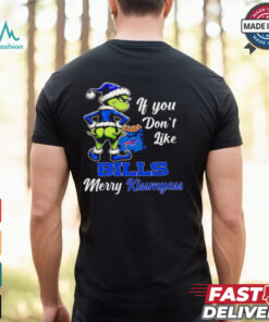 Grinch if you don’t like Bills merry kiss my ass Christmas shirt