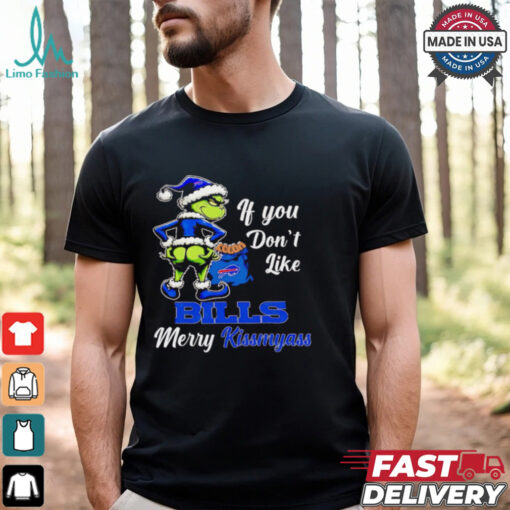 Grinch if you don’t like Bills merry kiss my ass Christmas shirt