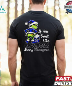 Grinch if you don’t like Cowboys merry kiss my ass Christmas shirt