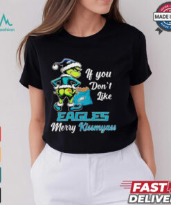 Grinch if you don’t like Eagles merry kiss my ass Christmas shirt