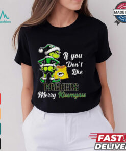 Grinch if you don’t like Packers merry kiss my ass Christmas shirt