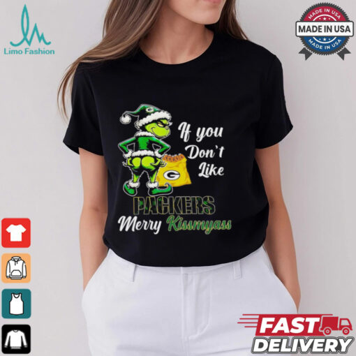 Grinch if you don’t like Packers merry kiss my ass Christmas shirt