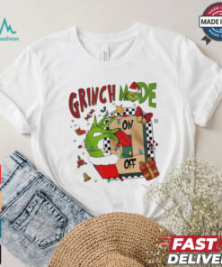 Grinch mode on off Christmas 2024 shirt