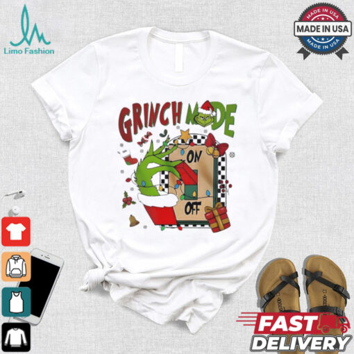 Grinch mode on off Christmas 2024 shirt