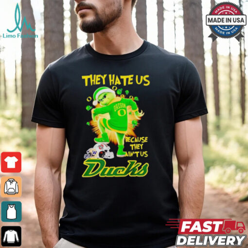 Grinch they hate us because they ain’t us Oregon Ducks Christmas shirt