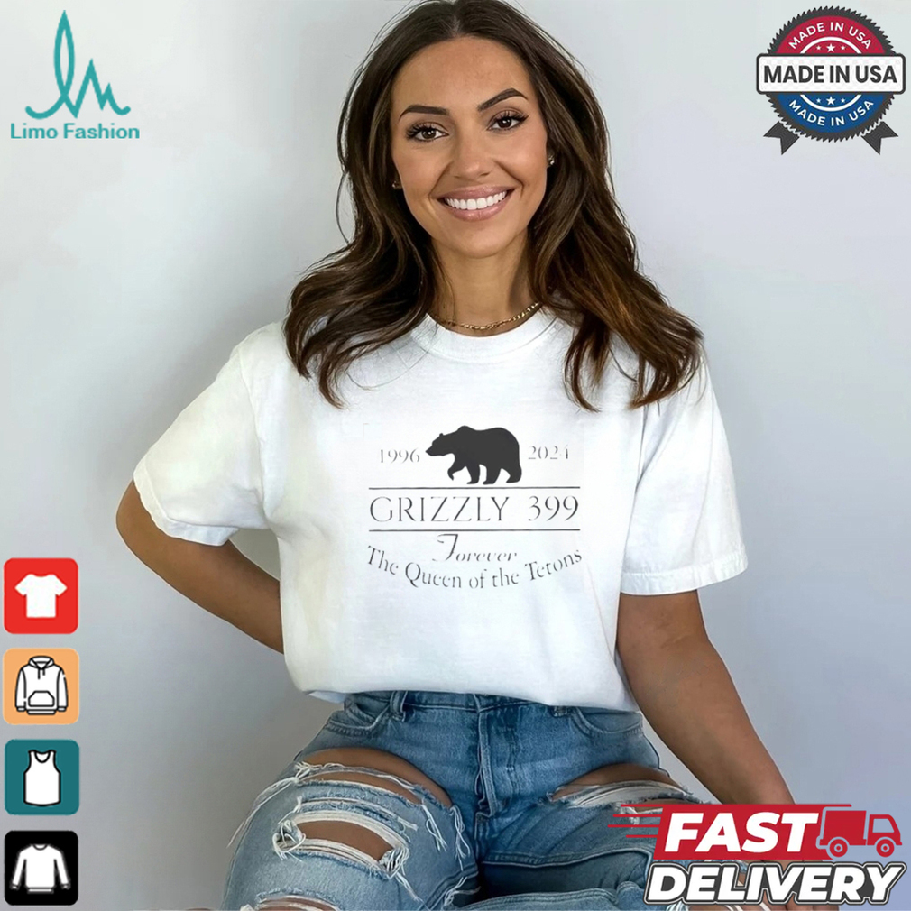 Grizzly 399 Tribute Forever Queen Of The Tetons National Park T Shirt Grizzly 399 Tribute Forever Queen Of The Tetons National Park T Shirt