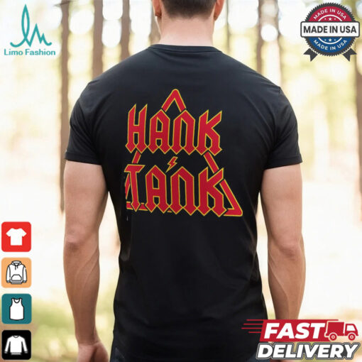 Hank & Tank We Hit First We Hit Last T Shirt
