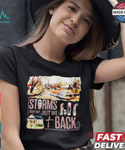 Helene hurricane storms may hit but we hit back shirt