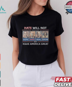 Hope Hate Heal Grow Make America Great Again 2024 Shirt