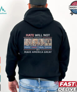 Hope Hate Heal Grow Make America Great Again 2024 Shirt