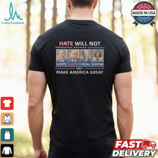 Hope Hate Heal Grow Make America Great Again 2024 Shirt