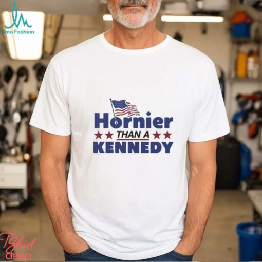 Hornier Than A Kennedy Shirt