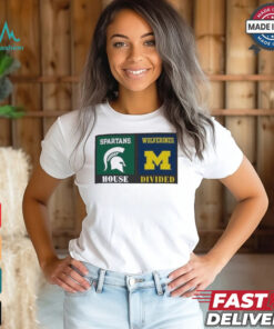 House Divided Michigan State Spartans Vs Michigan 2024 Shirt