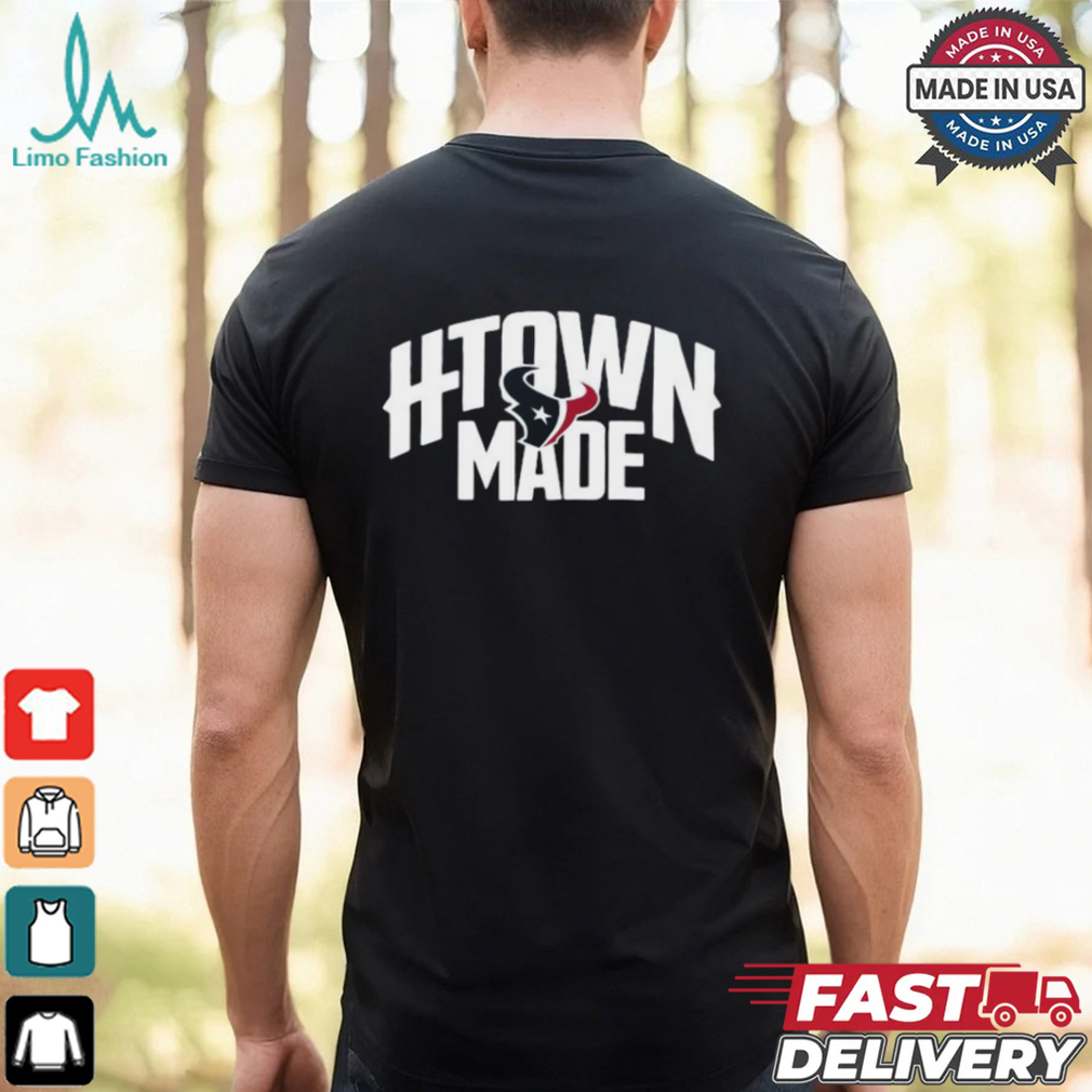 Houston Texans H Town Made T Shirts Houston Texans H Town Made T Shirts