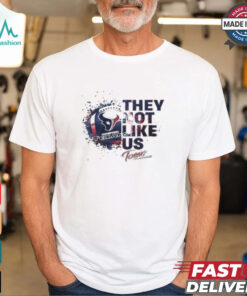 Houston Texans They Not Like Us 2024 T shirt