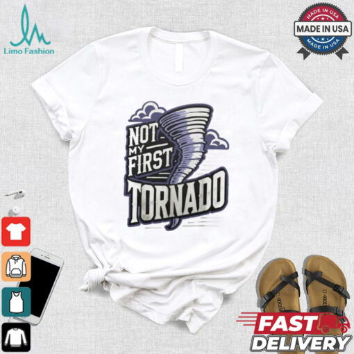 Hurricane Milton Not My First Tornado Shirt