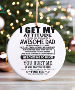 I Get My Attitude From My Freaking Awesome Dad Born October T Shirt