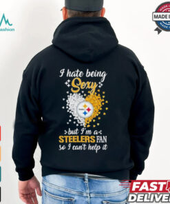 I Hate Being Sexy But I’m A Steelers Fan So I Can’t Help It Shirt