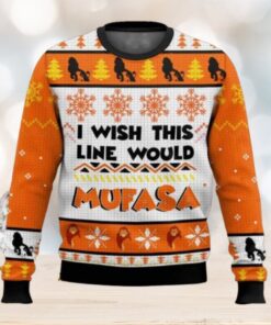 I Wish This Line Would Mufasa Ugly Christmas Sweater