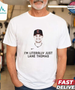 I’m literally just Lane Thomas shirt