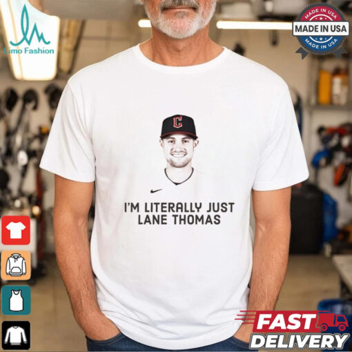 I’m literally just Lane Thomas shirt